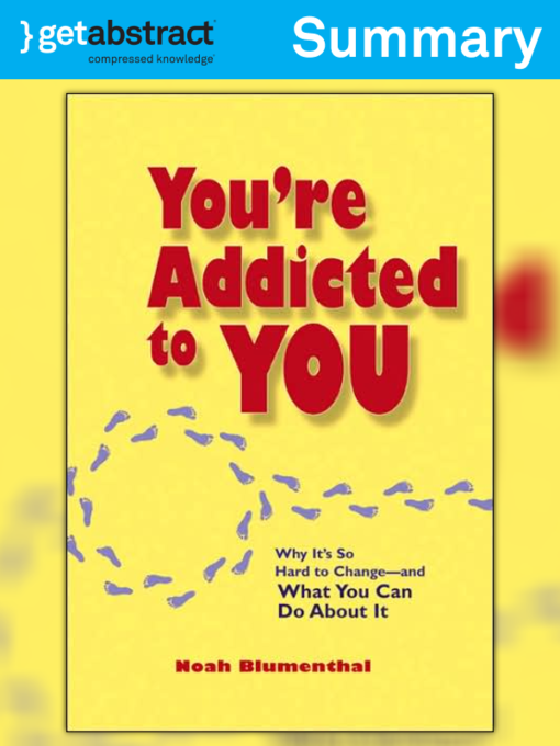 Title details for You're Addicted to You (Summary) by Noah Blumenthal - Available